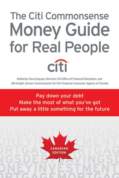 Produktbild: The Citi Commonsense Money Guide for Real People: Pay Down Your Debt, Make the Most of What You've Got, Put Away a Little Something for the Future