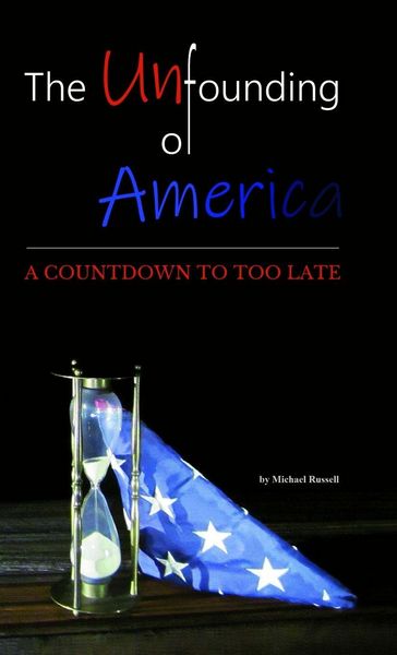 Produktbild: The Unfounding of America
