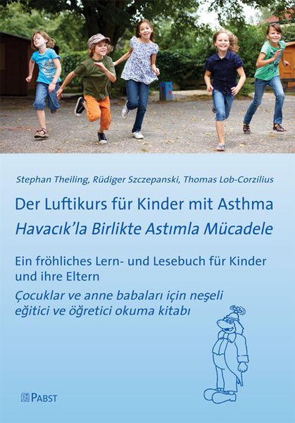 Produktbild: Der Luftikurs f&uuml;r Kinder mit Asthma [Havacık&rsquo;la Birlikte Astımla M&uuml;cadele]: Ein fr&ouml;hliches Lern- und Lesebuch f&uuml;r Kinder und ihre Eltern [&Ccedil;ocuklar ve anne babaları i&ccedil;in neşeli eğitici ve &ouml;ğretici okuma kitabı]
