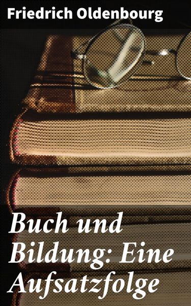 Produktbild: Buch und Bildung: Eine Aufsatzfolge