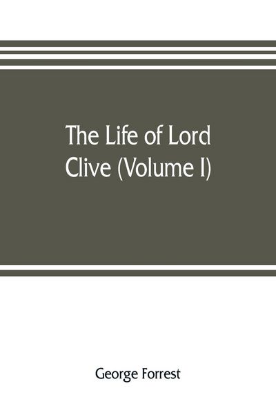 Produktbild: The life of Lord Clive (Volume I)