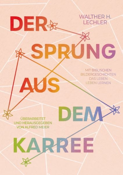 Der Sprung aus dem Karree, Taschenbuch von Walther H. Lechler, BoD – Books on Demand, 9783758370892