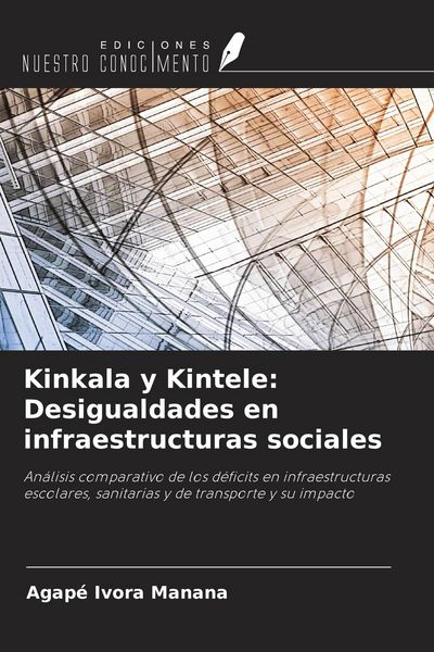 Produktbild: Kinkala y Kintele: Desigualdades en infraestructuras sociales