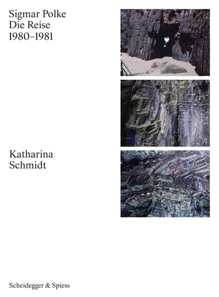 Sigmar Polke. Die Reise, Gebundene Ausgabe von Katharina Schmidt, Scheidegger & Spiess, 9783039423026