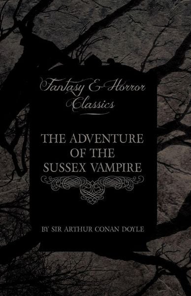 Produktbild: The Adventure of the Sussex Vampire ; (Fantasy and Horror Classics)