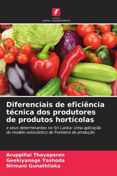 Produktbild: Diferenciais de efici&ecirc;ncia t&eacute;cnica dos produtores de produtos hort&iacute;colas