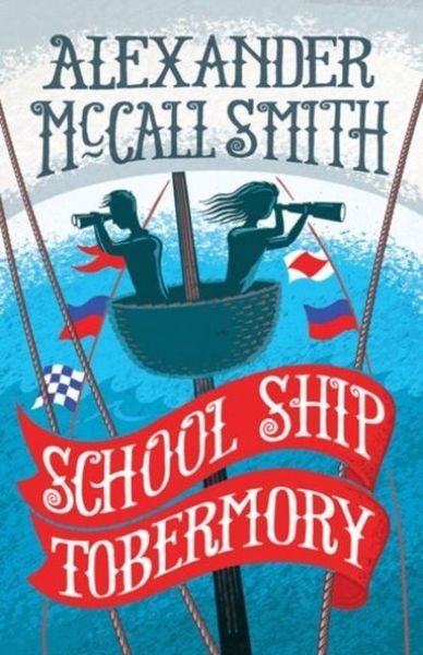 Produktbild: McCall Smith, A: School Ship Tobermory