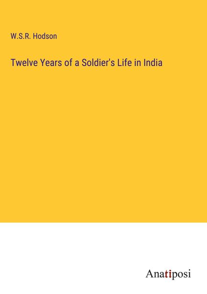 Produktbild: Twelve Years of a Soldier's Life in India