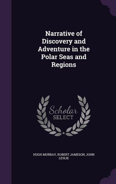 Produktbild: Narrative of Discovery and Adventure in the Polar Seas and Regions