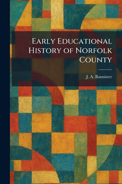Produktbild: Early Educational History of Norfolk County