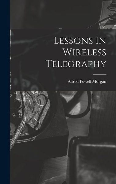 Produktbild: Lessons In Wireless Telegraphy