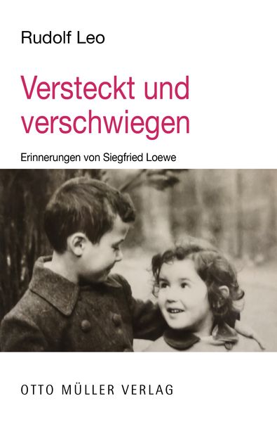 Versteckt und verschwiegen, Gebundene Ausgabe von Rudolf Leo, Otto Müller Verlag GmbH, 978-3-7013-1301-3