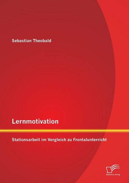 Produktbild: Lernmotivation - Stationsarbeit im Vergleich zu Frontalunterricht