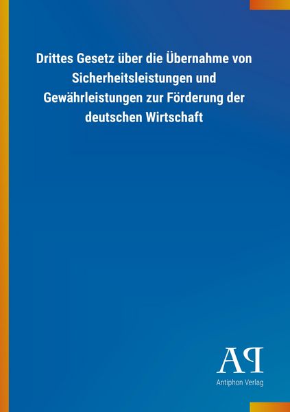 Produktbild: Drittes Gesetz &uuml;ber die &Uuml;bernahme von Sicherheitsleistungen