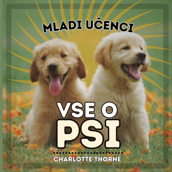 Produktbild: Mladi U&iquest;enci, Vse O Psi