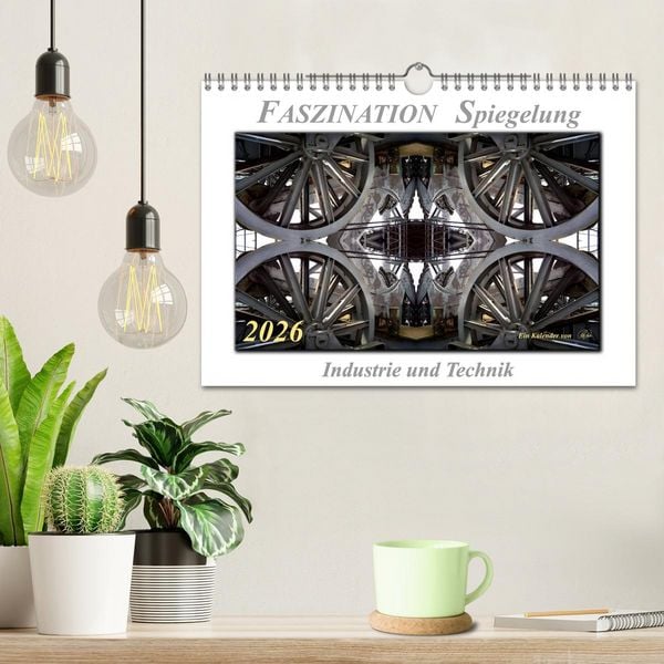 Produktbild: Faszination Spiegelung - Industrie und Technik (Wandkalender 2026 DIN A4 quer), CALVENDO Monatskalender