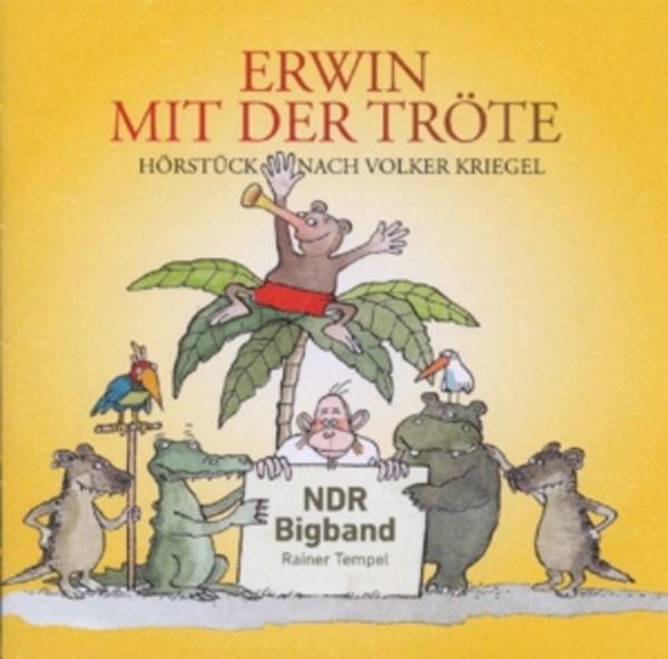 Erwin mit der Tröte (ab 6 Jahren)