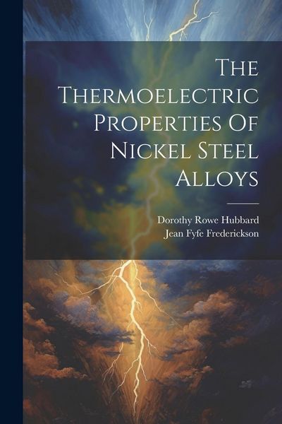 Produktbild: The Thermoelectric Properties Of Nickel Steel Alloys