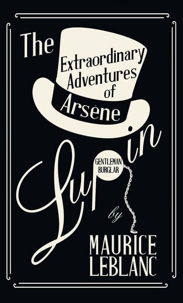 Produktbild: The Extraordinary Adventures of Ars&egrave;ne Lupin, Gentleman-Burglar
