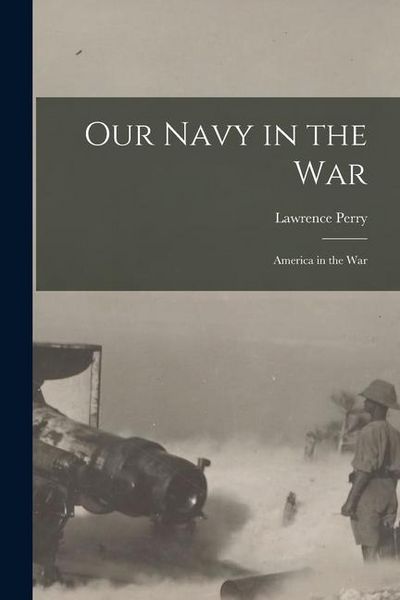 Produktbild: Our Navy in the War: America in the War