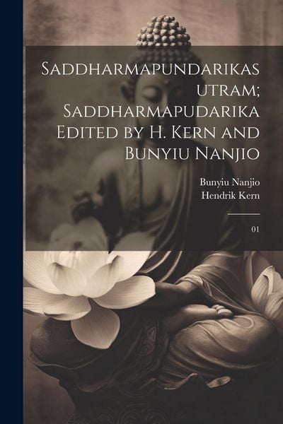 Produktbild: Saddharmapundarikasutram; Saddharmapudarika Edited by H. Kern and Bunyiu Nanjio: 01