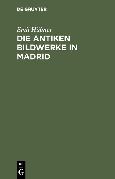 Produktbild: Die antiken Bildwerke in Madrid