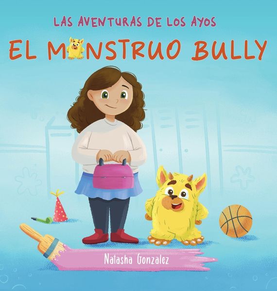 Produktbild: El Monstruo Bully (Las Aventuras de Los Ayos)
