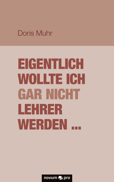 Produktbild: Eigentlich wollte ich gar nicht Lehrer werden ...