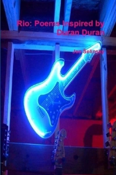 Produktbild: Rio: Poems Inspired by Duran Duran
