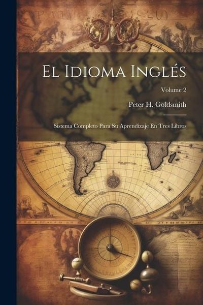 Produktbild: El Idioma Ingl&eacute;s: Sistema Completo Para Su Aprendizaje En Tres Libros; Volume 2