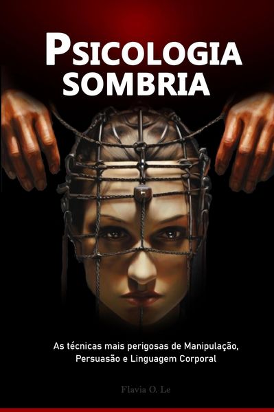 Produktbild: Psicologia sombria: As t&eacute;cnicas mais perigosas de Manipula&ccedil;&atilde;o, Persuas&atilde;o e Linguagem Corporal