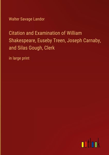 Produktbild: Citation and Examination of William Shakespeare, Euseby Treen, Joseph Carnaby, and Silas Gough, Clerk
