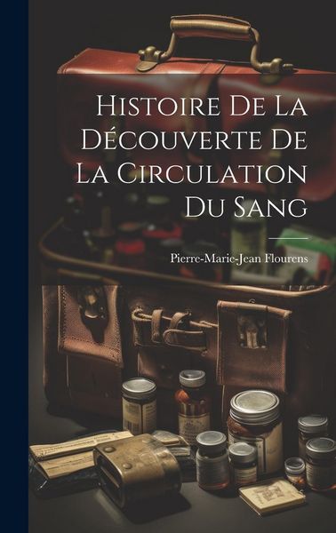 Produktbild: Histoire de la D&eacute;couverte de la Circulation du Sang