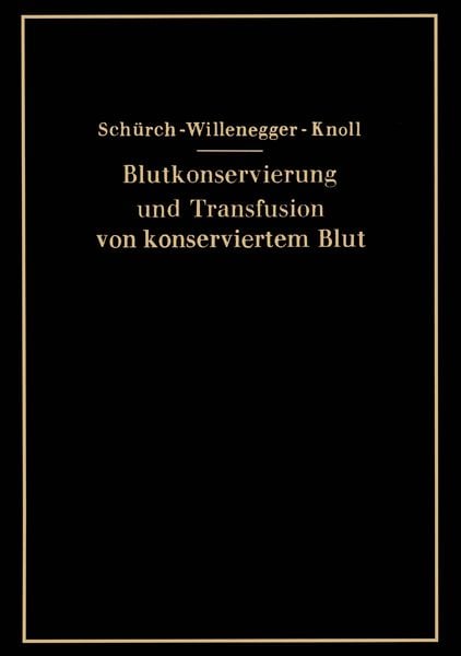 Produktbild: Blutkonservierung und Transfusion von konserviertem Blut