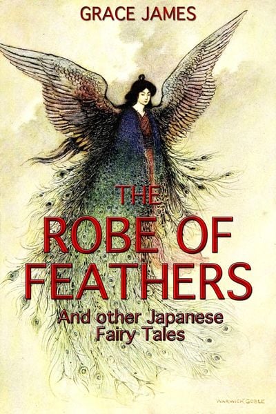 Produktbild: Robe of Feathers and other Japanese Fairy Tales