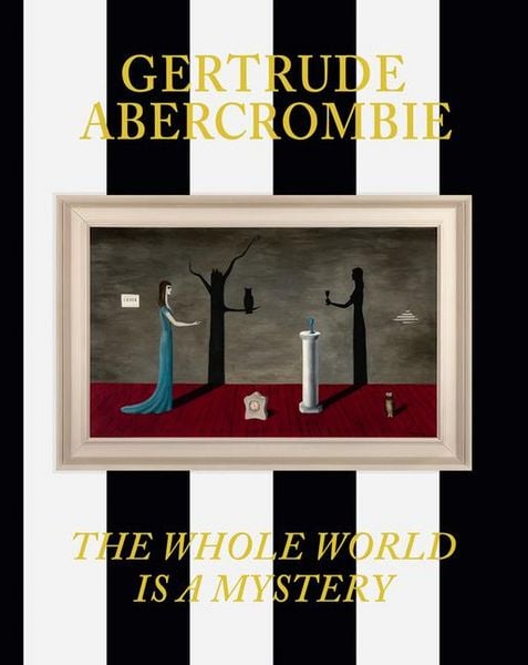 Produktbild: Gertrude Abercrombie: The Whole World Is a Mystery