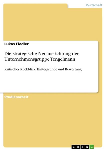 Produktbild: Die strategische Neuausrichtung der Unternehmensgruppe Tengelmann