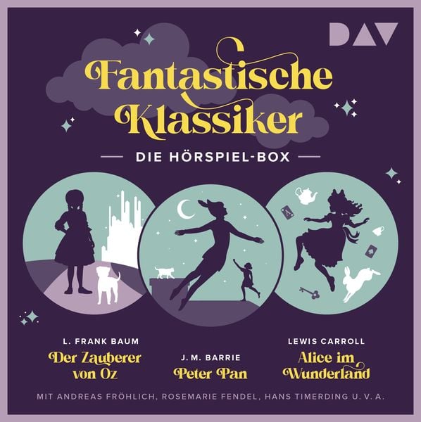 Produktbild: Fantastische Klassiker &ndash; Die H&ouml;rspiel-Box. Der Zauberer von Oz, Peter Pan, Alice im Wunderland