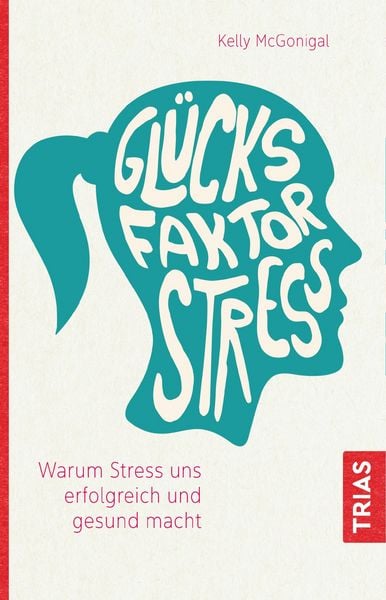 Produktbild: Gl&uuml;cksfaktor Stress