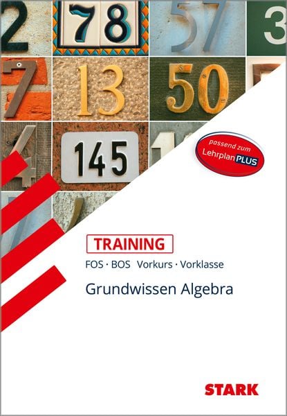 STARK Training FOS/BOS - Mathematik Grundwissen Algebra (Vorkurs/Vorklasse), Taschenbuch von Volker Altrichter, Stark Verlag GmbH, 9783849031756
