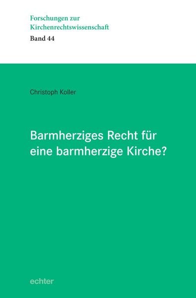 Produktbild: Barmherziges Recht f&uuml;r eine barmherzige Kirche?
