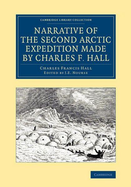 Produktbild: Narrative of the Second Arctic Expedition Made by Charles F. Hall