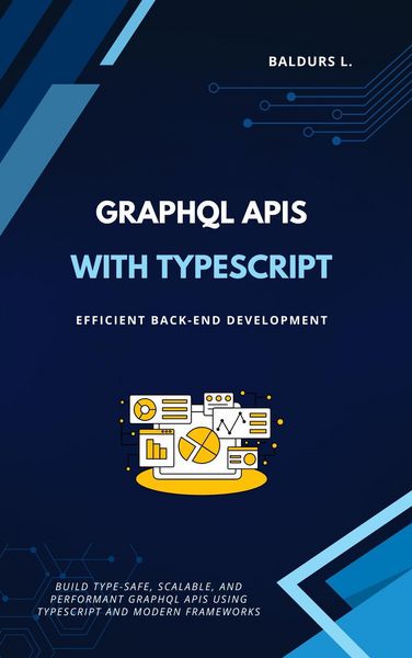 Produktbild: GraphQL APIs with TypeScript: Efficient Back-end Development