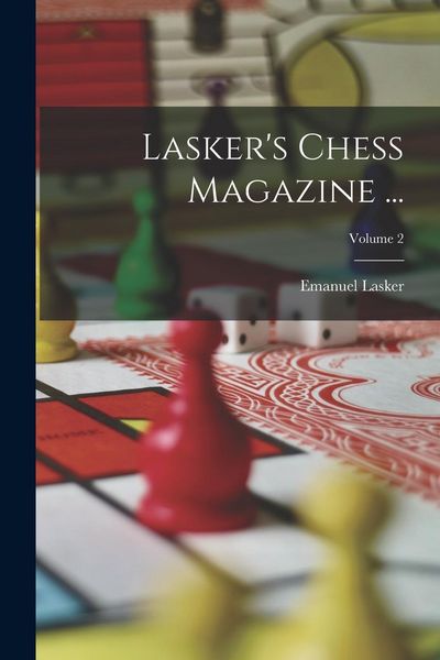 Produktbild: Lasker's Chess Magazine ...; Volume 2