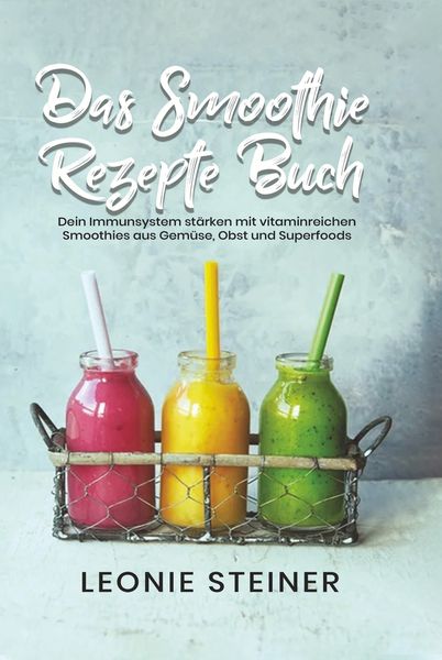 Produktbild: Das Smoothie Rezepte Buch