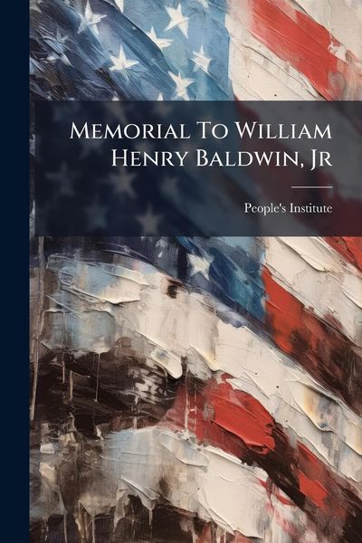 Produktbild: Memorial To William Henry Baldwin, Jr