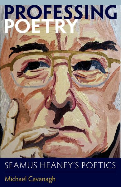 Produktbild: Professing Poetry: Seamus Heaney's Poetics