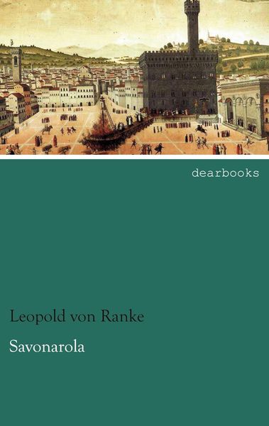 Savonarola, Taschenbuch von Leopold Ranke, Dearbooks, 9783954555390