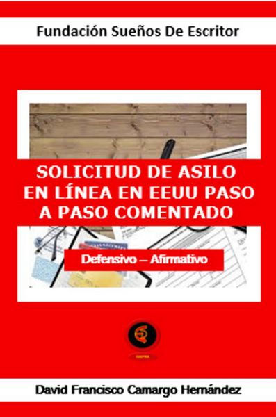 Produktbild: Solicitud De Asilo En Linea En EEIIU Paso a Paso Comentado