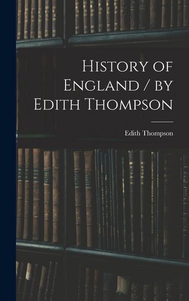 Produktbild: History of England / by Edith Thompson